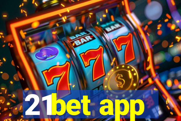 21bet app